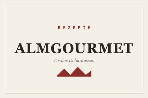 Almgourmet Rezepte